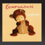Compulsion - Comforter