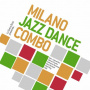 Milano Jazz-Dance Combo - Milano Jazz-Dance Combo