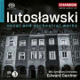 Lutoslawski, W. - Vocal and Orchestral Works