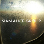 Sian Alice Group - Troubled Shaken Ect.