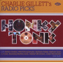 V/A - Charlie Gillett's Radio Picks From Honky Tonk
