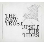 New Trust - Upset the Rides