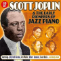 Joplin, Scott - And the Early Pioneers of Jazz Piano