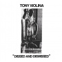 Molina, Tony - Dissed and Dismissed