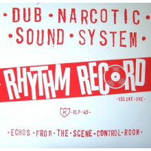 Dub Narcotic Sound System - Rhythm Record Vol. One