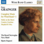 Grainger, P. - Complete Music For Wind Band 1