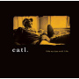 Catl. - Bide My Time Until I Die