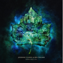 Clarke, Josienne & Ben Walker - Seedlings All