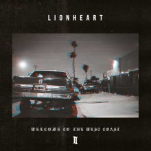 Lionheart - Welcome To the West Coast Ii