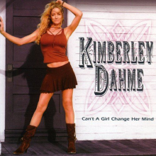Dahme, Kimberley - Can't a Girl Change Her Mind?