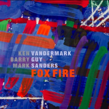 Vandermark, Ken - Fox Fire