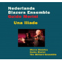 Nederlands Blazers Ensemble - Una Iliade