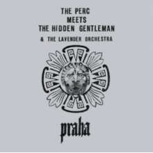 Perc Meets the Hidden Gentleman - Praha