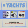 Yachts - Sufice To Say - Complete Yachts Collection