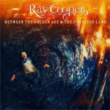 Cooper, Ray - Between the Golden Age & the Promised Land