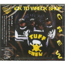 Tuff Crew - Back To Wreck Shop