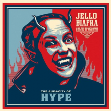 Biafra, Jello -and the Guantanamo School of Medici - The Audacity of Hype