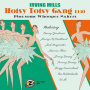 Mills, Irving - Hotsy Totsy Gang 1930 Plus Some Whoopee Makers