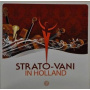 Strato-Vani - Strato-Vani 7 - In Holland
