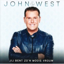 West, John - Jij Bent Zo'n Mooie Vrouw