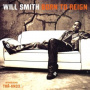 Smith, Will - Born To Reign