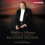 Hickox, Richard - Within a Dream:A Celebration