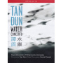 Dun, Tan - Water Concerto