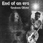 Oliver, Graham - End of an Era