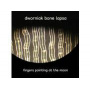 Dworniak Bone Lapsa - Fingers Pointing At the Moon