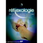 Reflexologie - Les Secrets Du Foot Massage