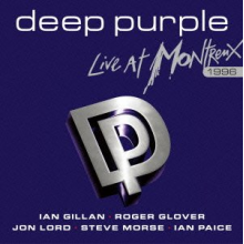 Deep Purple - Live At Montreux 1996 and More