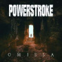 Powerstroke - Omissa