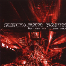 Mindless Faith - Medication For the Misinf