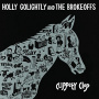 Golightly, Holly & the Brokeoffs - Clippety Clop
