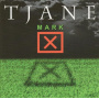Tjane - Mark