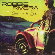 Riviera, Robbie - Closer To the Sun