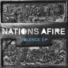 Nations Afire - Violence