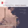 Ravel - Retrospective: French Sonatas