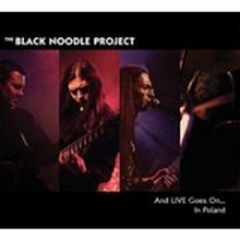Black Noodle Project, the - And Live Goes On +Dvd In Poland