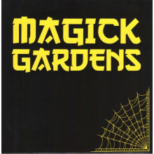 Magick Gardens - 7-Everyday/Don't Let the Bastards Grind You Down