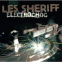 Les Sheriff - Electrochoc