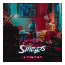 Shields - Life In Exile