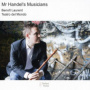 Handel, G.F. - Mr Handel's Musicians