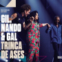 Gil, Gilberto & Gal Costa & Nando Reis - Trinca De Ases