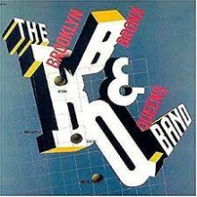 Brooklyn, Bronx & Queen -Band- - Brooklyn, Bronx & Queen Band