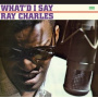 Charles, Ray - What I'd Say/ Hallelujah I Love Her So!