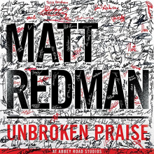 Redman, Matt - Unbroken Praise