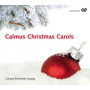 Calmus Ensemble Leipzig - Calmus Christmas Carols