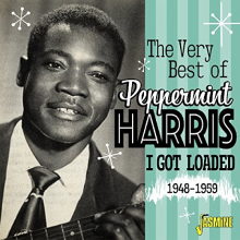Harris, Peppermint - Very Best of - I Got Loaded 1948-1959