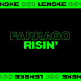 Farrago & Amelie Lens - Risin'